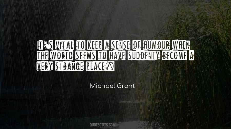 Michael Grant Quotes #630687