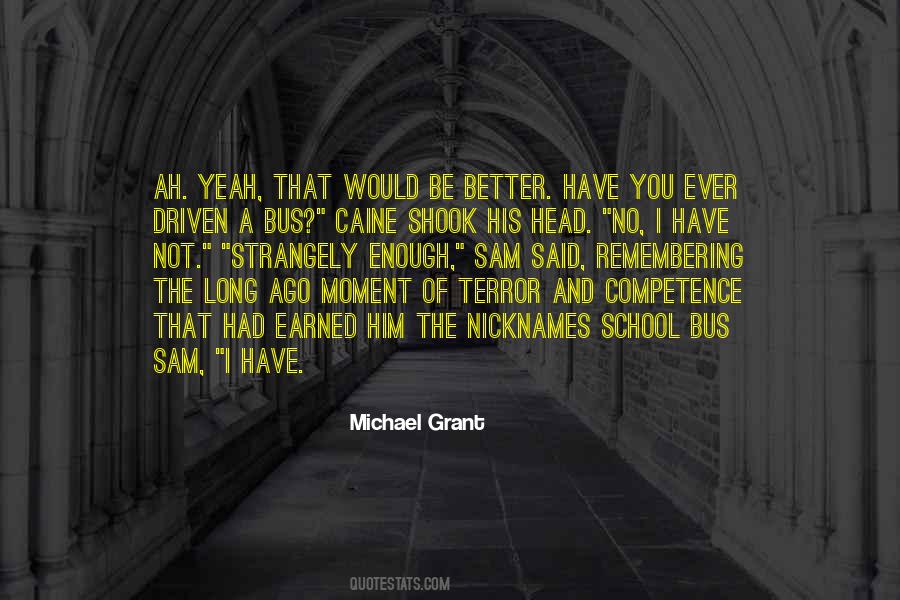 Michael Grant Quotes #664858
