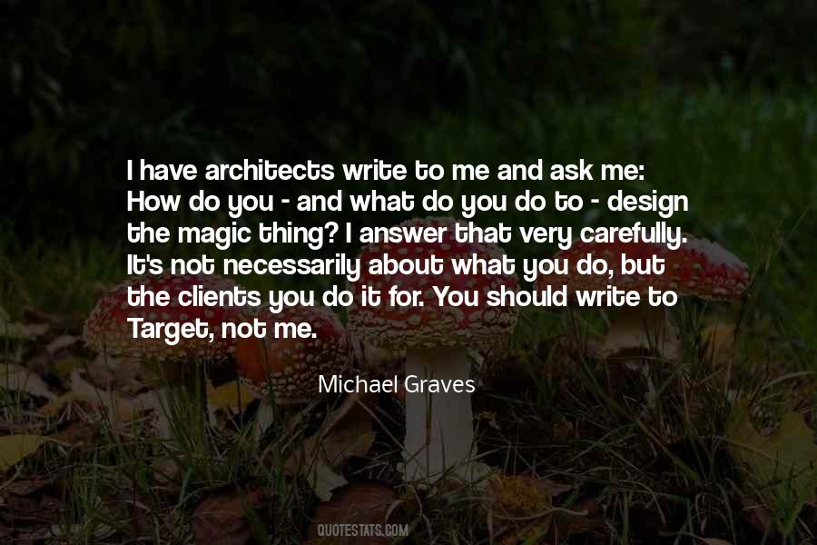 Michael Graves Quotes #1452210