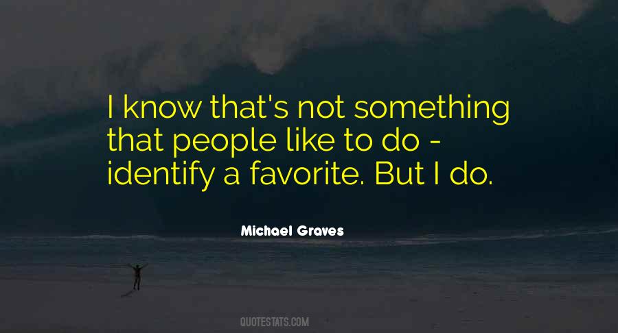 Michael Graves Quotes #1741889