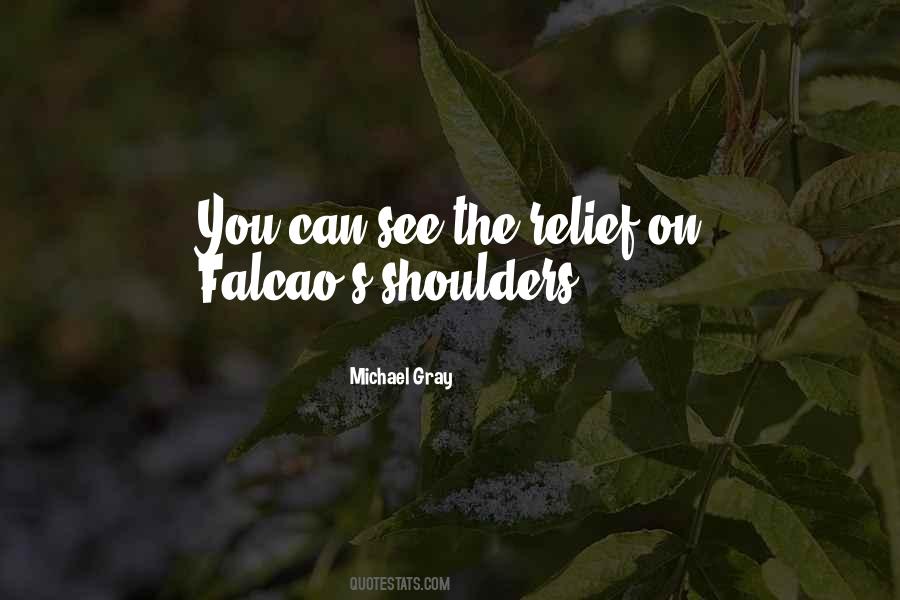 Michael Gray Quotes #28829