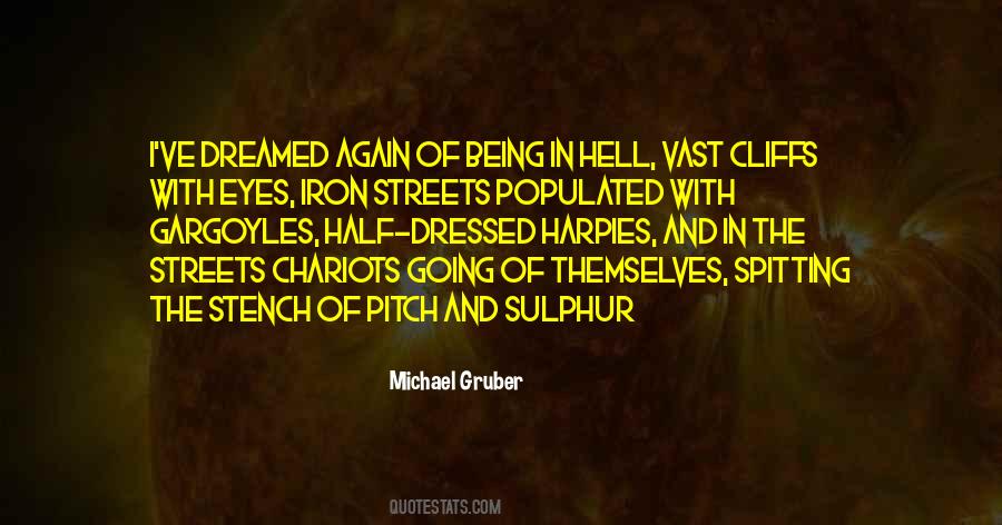 Michael Gruber Quotes #487760