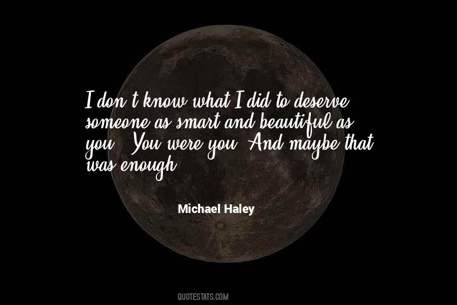 Michael Haley Quotes #848359