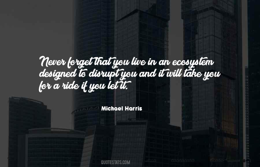 Michael Harris Quotes #608504