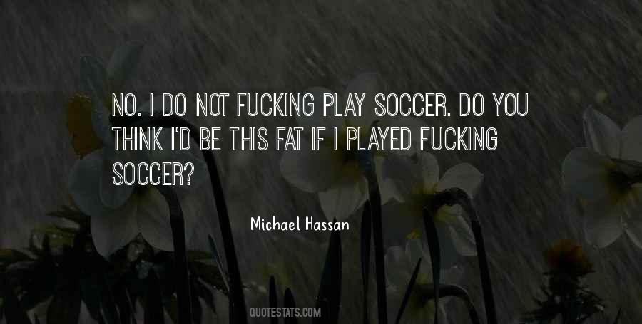 Michael Hassan Quotes #1408797 Michael Hassan Quotes #1408797