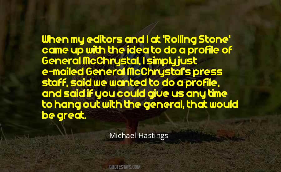 Michael Hastings Quotes #303443