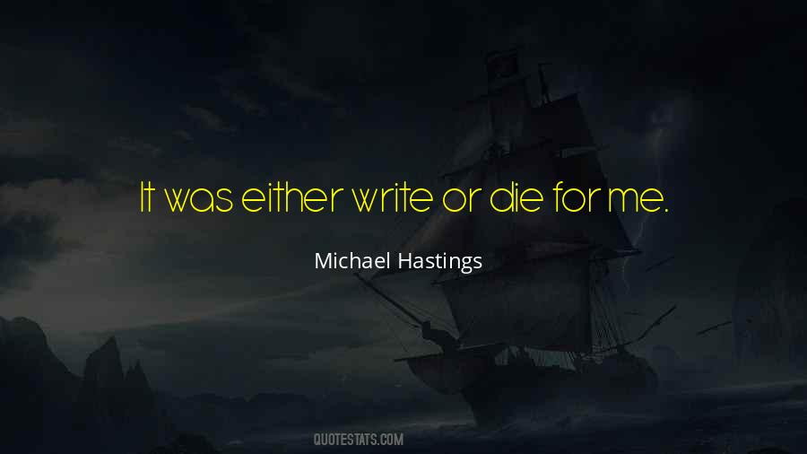 Michael Hastings Quotes #897099