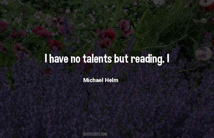 Michael Helm Quotes #977048