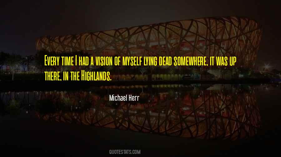 Michael Herr Quotes #1370514