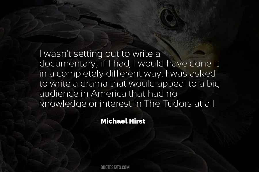 Michael Hirst Quotes #1656458