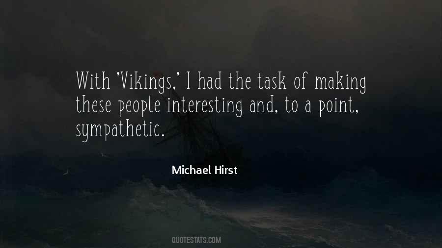 Michael Hirst Quotes #1735890