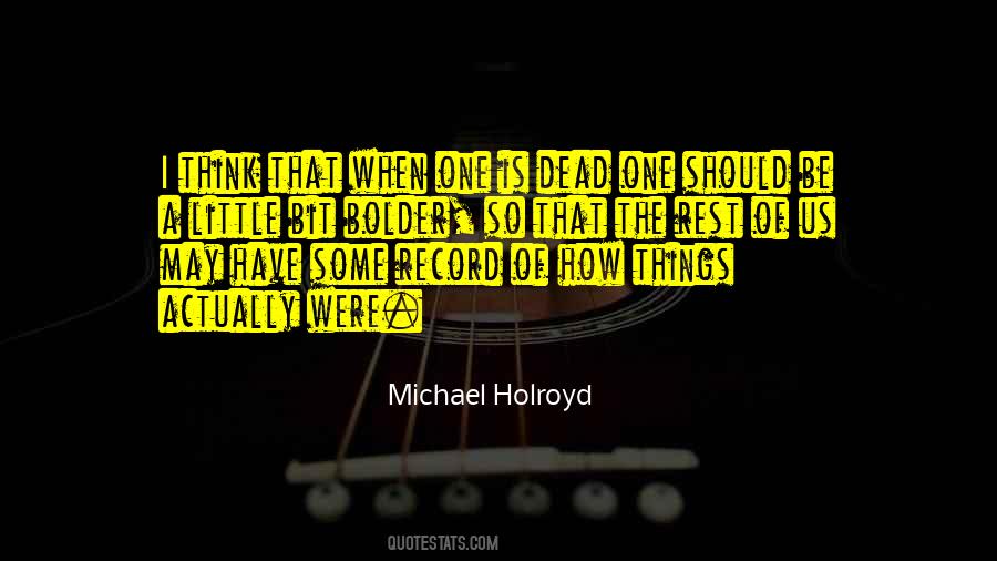 Michael Holroyd Quotes #1199184