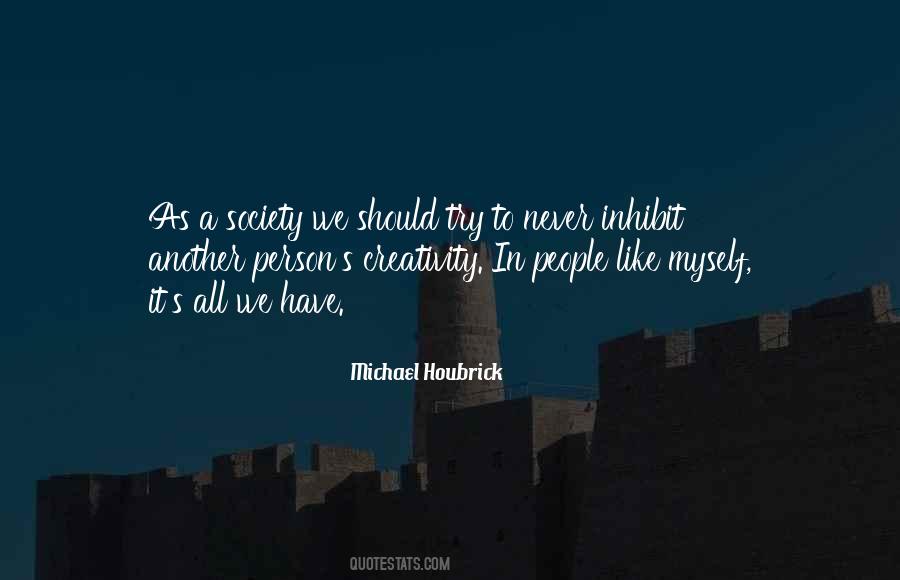 Michael Houbrick Quotes #416593