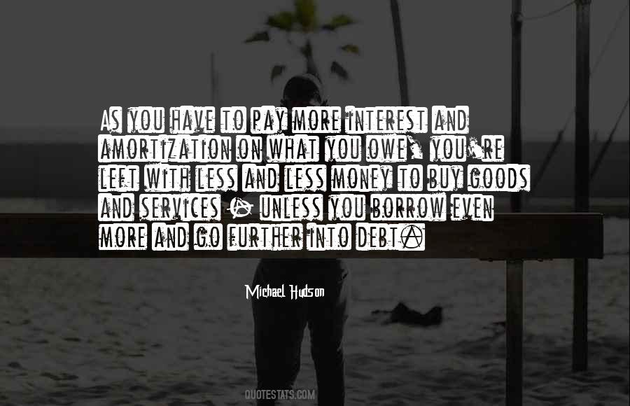 Michael Hudson Quotes #1122805