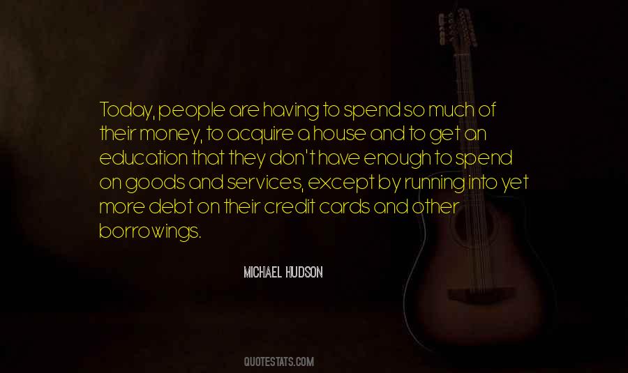 Michael Hudson Quotes #583856
