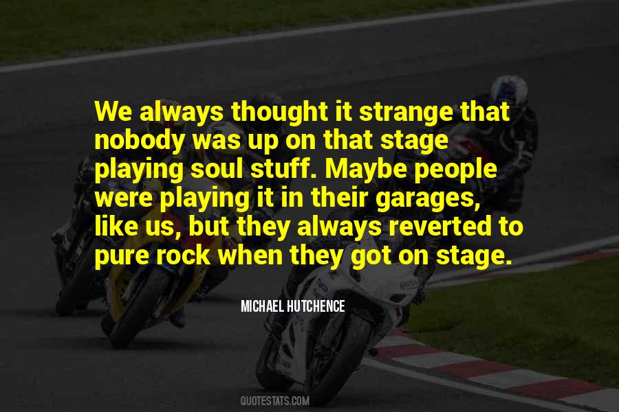 Michael Hutchence Quotes #1006591