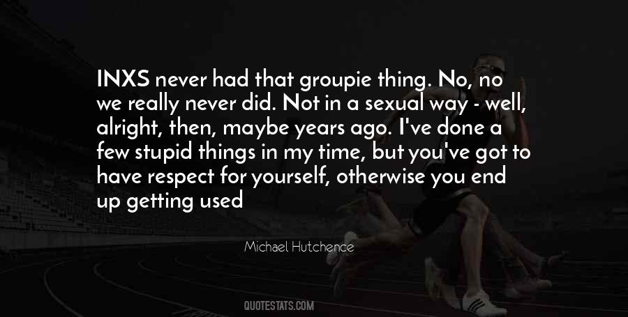 Michael Hutchence Quotes #1626152