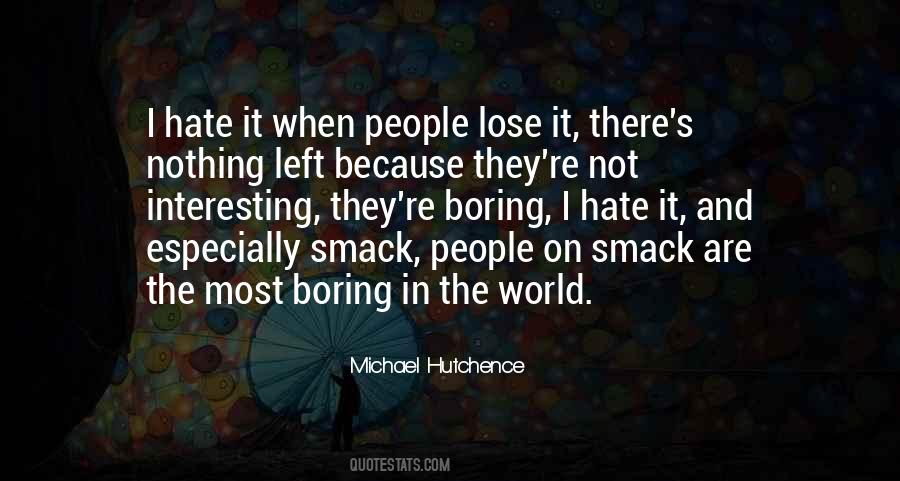 Michael Hutchence Quotes #844304