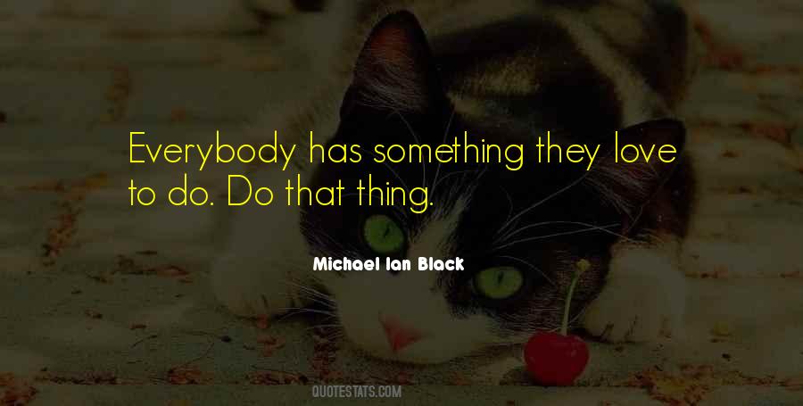 Michael Ian Black Quotes #846647