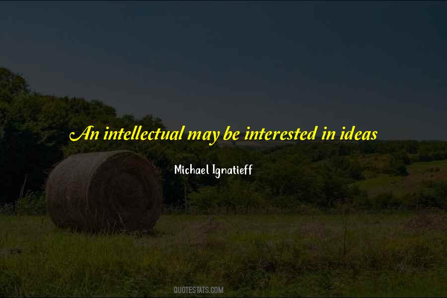 Michael Ignatieff Quotes #828611