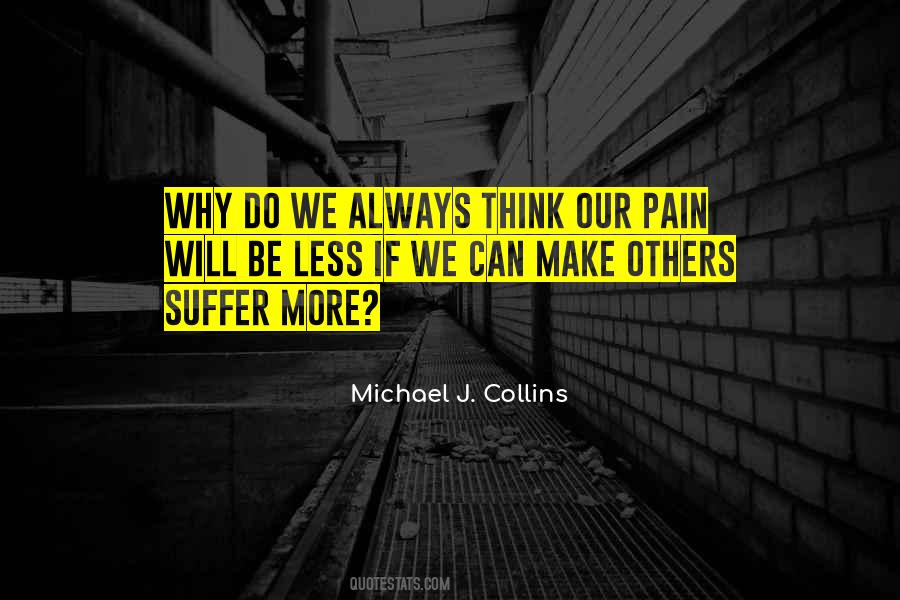 Michael J. Collins Quotes #1503163