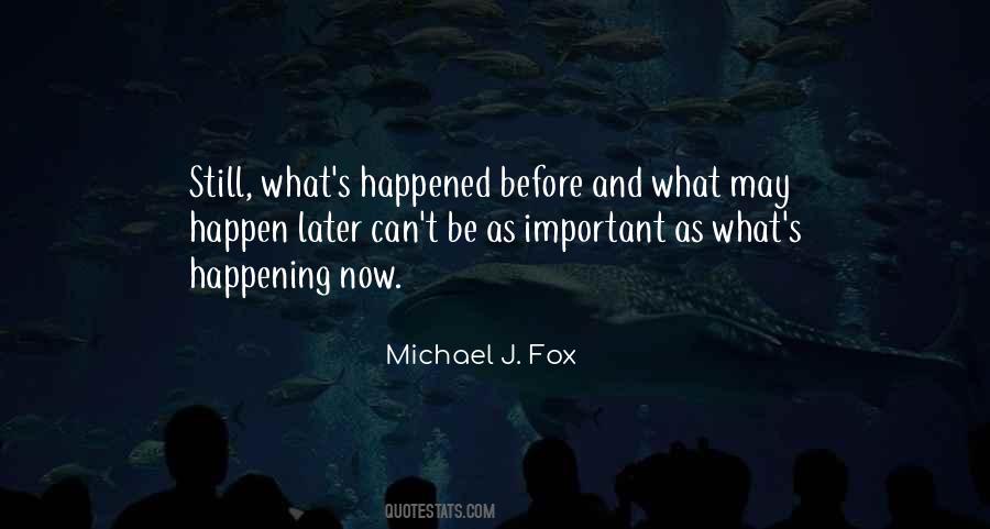 Michael J. Fox Quotes #231369