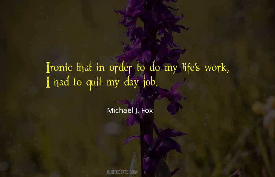 Michael J. Fox Quotes #467652