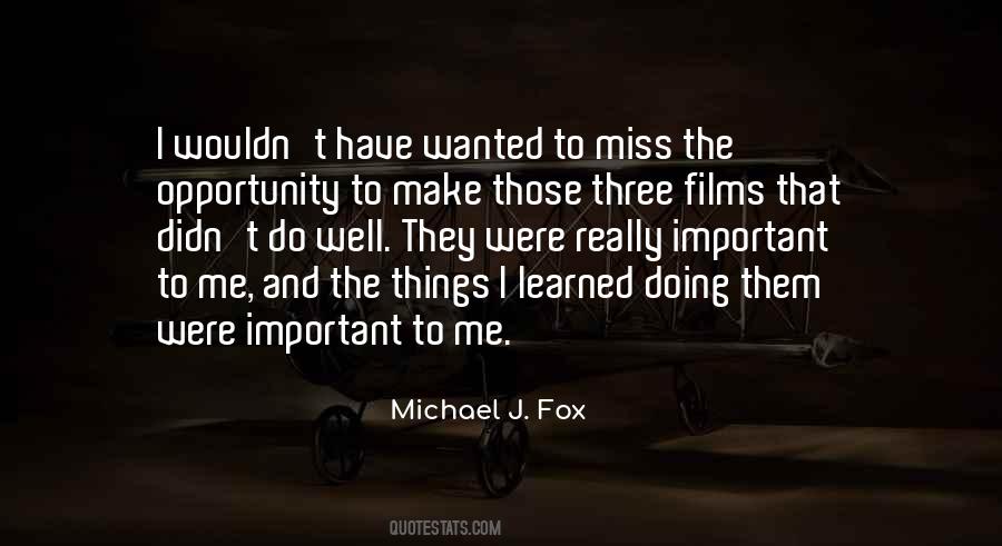 Michael J. Fox Quotes #549319