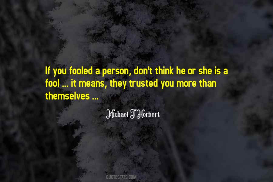 Michael J Herbert Quotes #167004