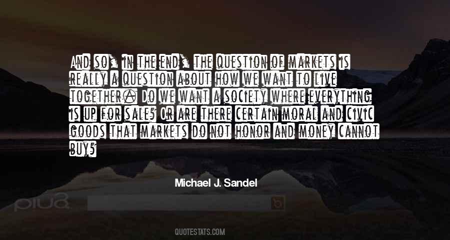 Michael J. Sandel Quotes #1140153