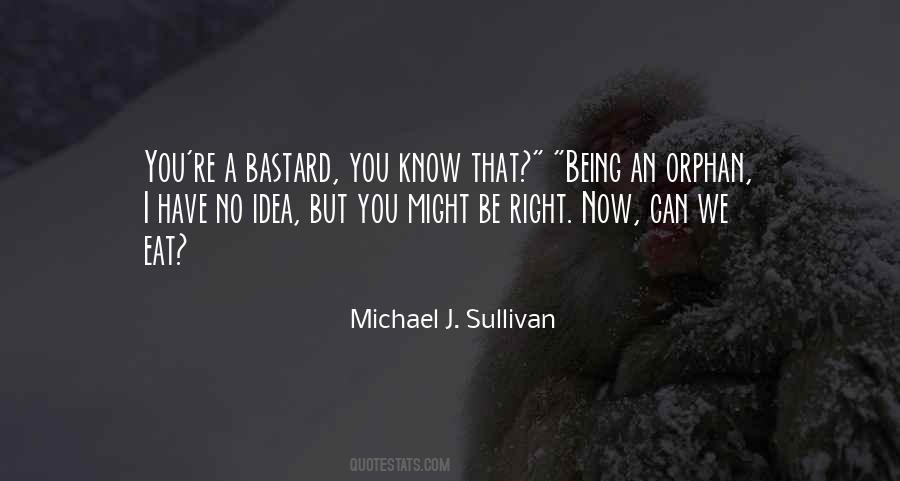 Michael J. Sullivan Quotes #1081422