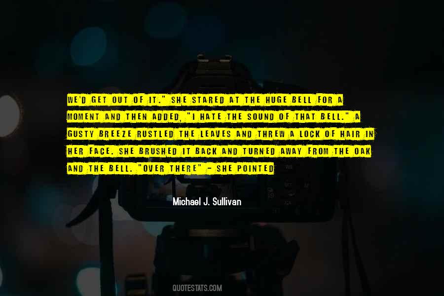 Michael J. Sullivan Quotes #1625717