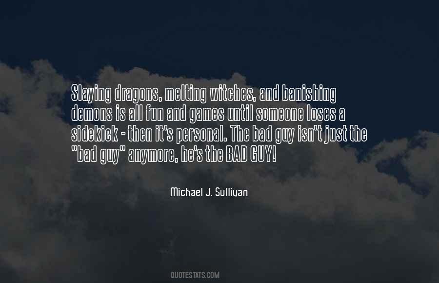 Michael J. Sullivan Quotes #76264