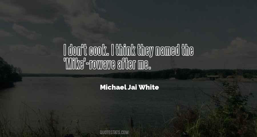 Michael Jai White Quotes #1041264