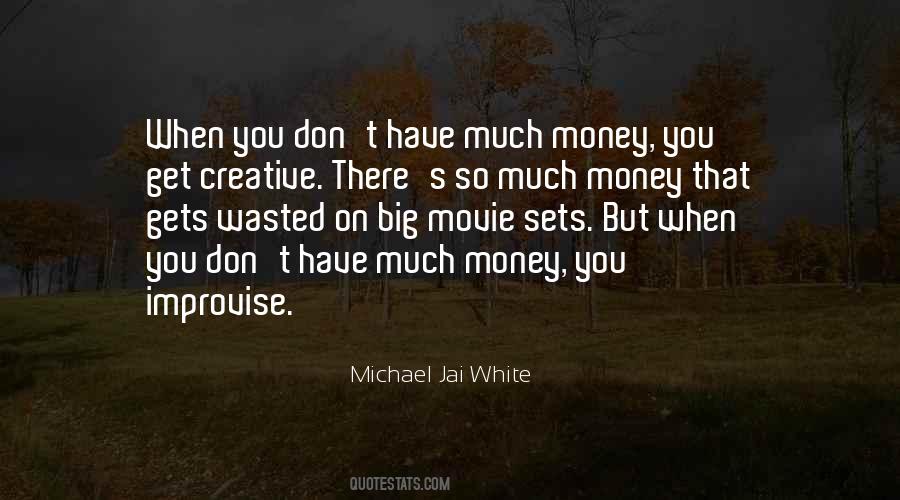 Michael Jai White Quotes #1477160