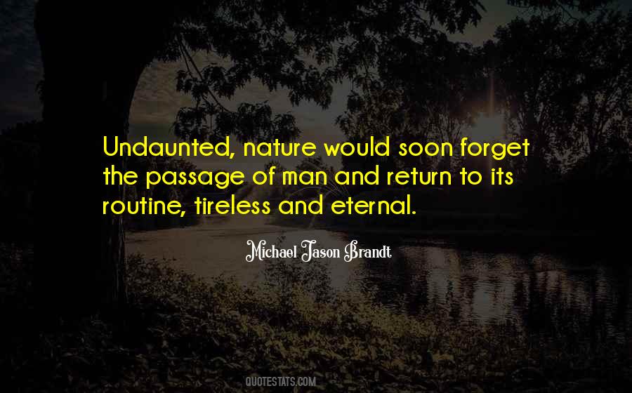 Michael Jason Brandt Quotes #1187038