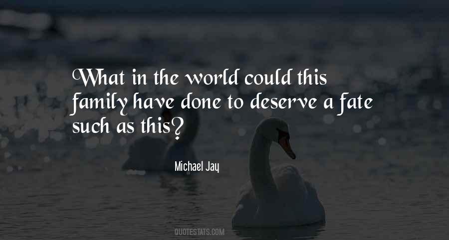 Michael Jay Quotes #331230