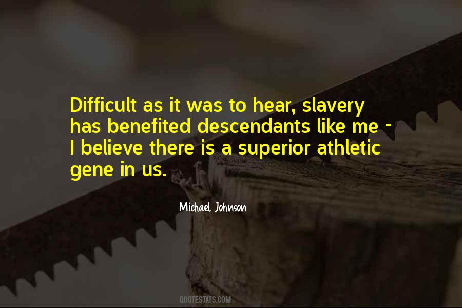 Michael Johnson Quotes #1133257
