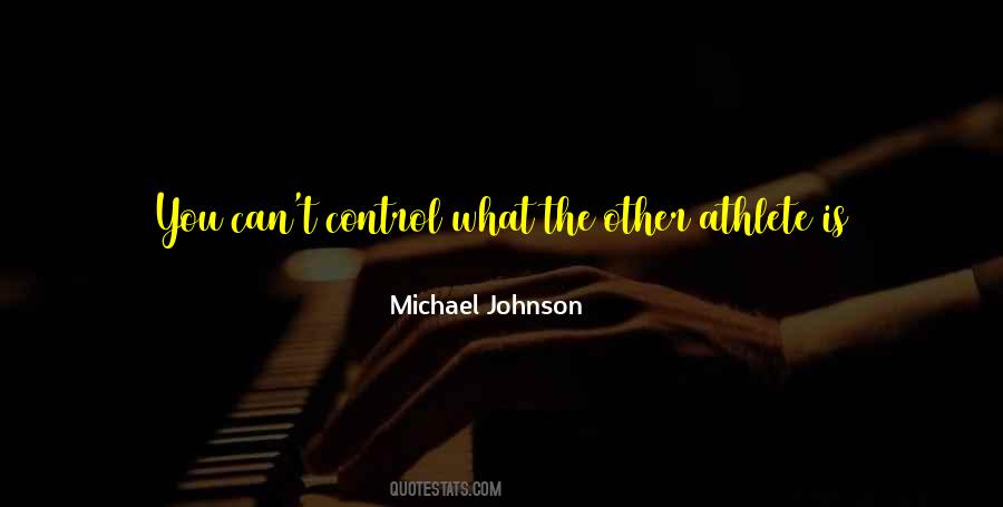 Michael Johnson Quotes #780659