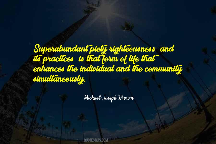 Michael Joseph Brown Quotes #929754