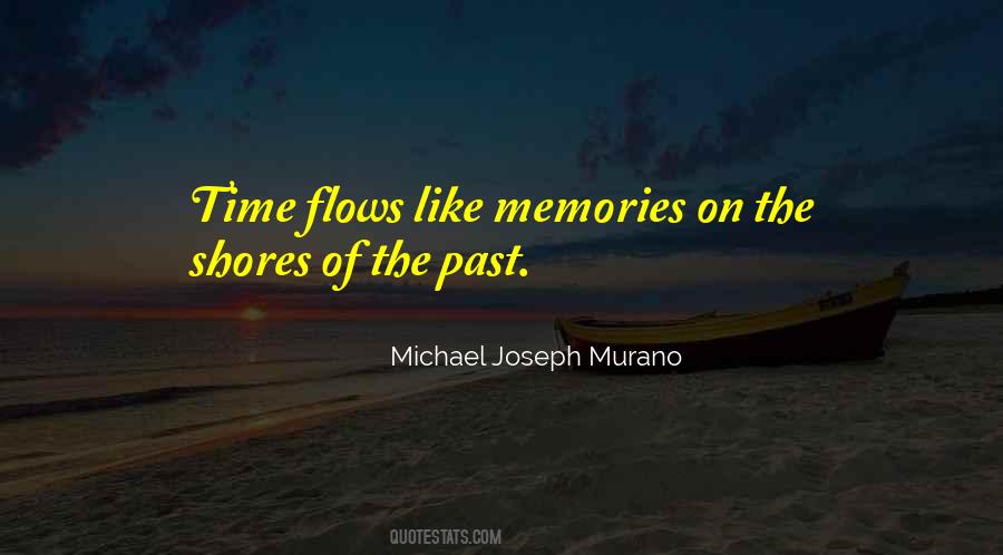 Michael Joseph Murano Quotes #1641454