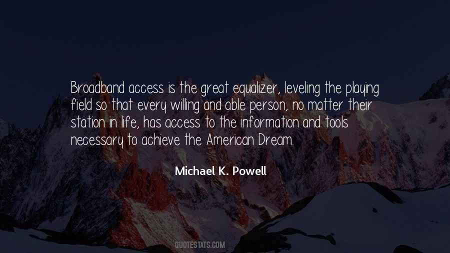 Michael K. Powell Quotes #355374