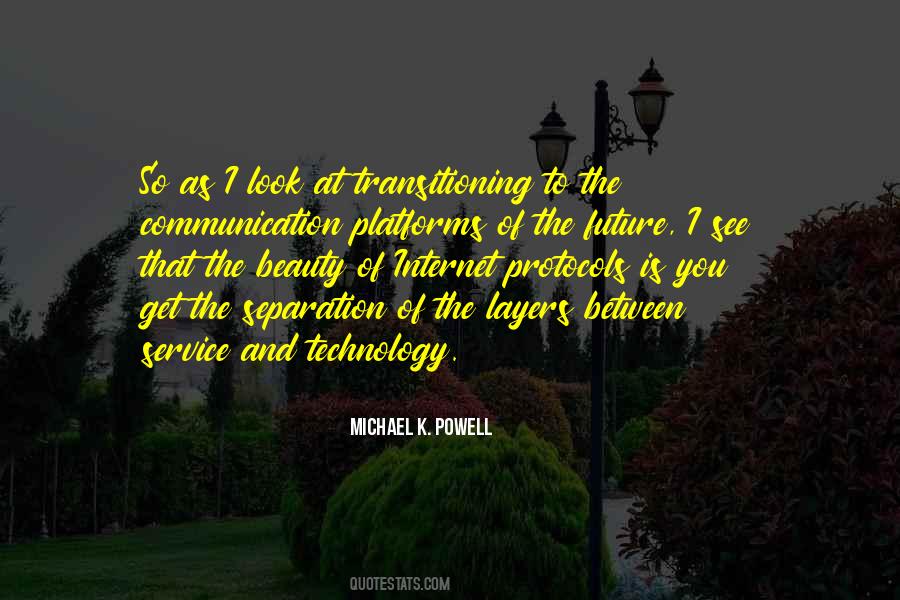 Michael K. Powell Quotes #878255