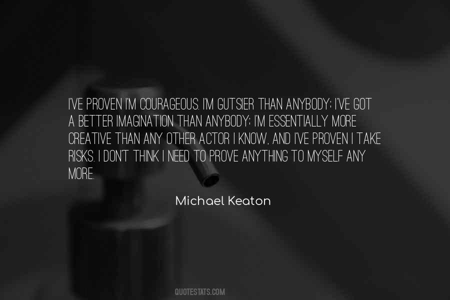 Michael Keaton Quotes #1532279