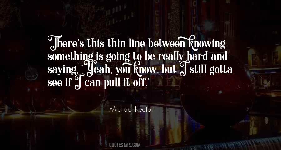 Michael Keaton Quotes #407931