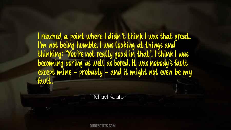 Michael Keaton Quotes #530052