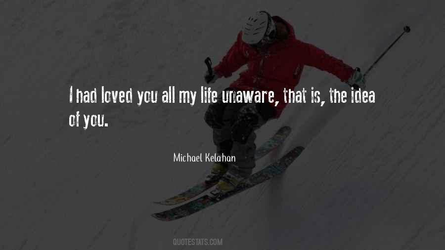 Michael Kelahan Quotes #486325
