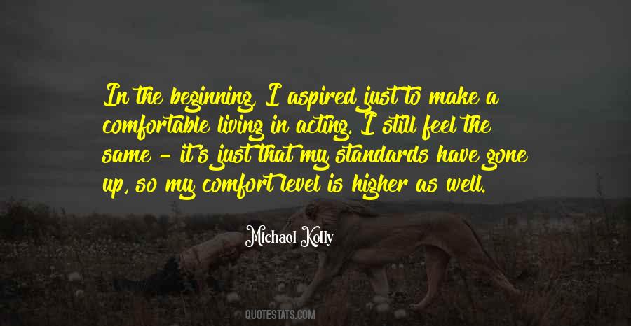 Michael Kelly Quotes #1711782