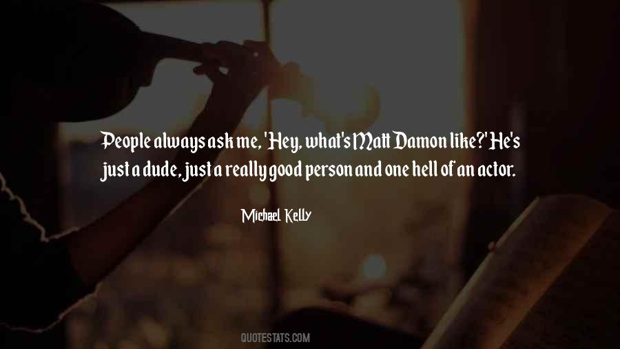 Michael Kelly Quotes #645301