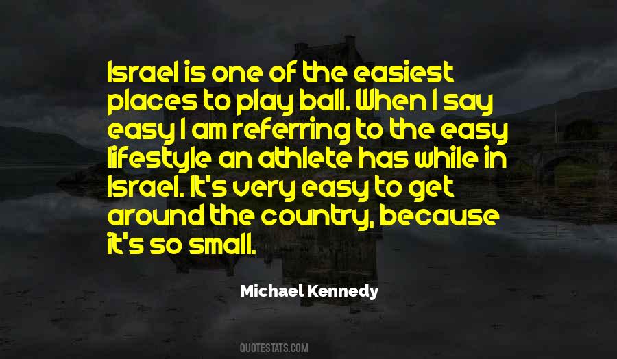 Michael Kennedy Quotes #1329948